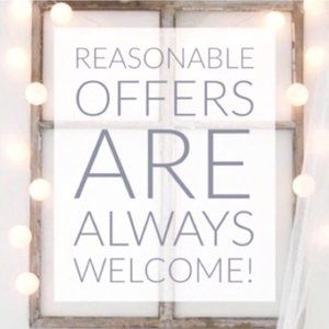 Reasonable Offers are Welcome!